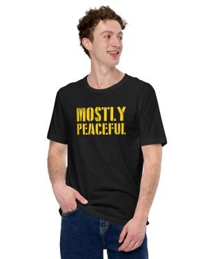 Mostly Peaceful Freedom Libertarian T-Shirt