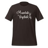 Mandate Vegetables T-Shirt for Women Freedom t-shirt for moms Anti Mandate T-shirt Brown Front