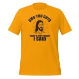 Funny OMG Jesus T-Shirt for women, Funny T-shirt for Teens funny jesus t-shirt gold front