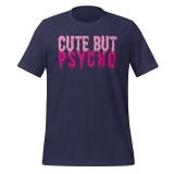 Cute but Psycho T-shirt for Girls T-shirt for teens funny t-shirt for women heather midnight navy front