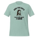 Funny OMG Jesus T-Shirt for women, Funny T-shirt for Teens funny jesus t-shirt heather prism dusty blue front