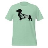 Dachshund Low Life T-Shirt Dachshund T-shirt for Teens Dog lovers T-shirt Funny Dog T-shirt heather prism mint Front