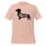 Dachshund Low Life T-Shirt Dachshund T-shirt for Teens Dog lovers T-shirt Funny Dog T-shirt heather prism peach Front