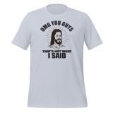 Funny OMG Jesus T-Shirt for women, Funny T-shirt for Teens funny jesus t-shirt light blue front