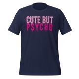 Cute but Psycho T-shirt for Girls T-shirt for teens funny t-shirt for women navy front