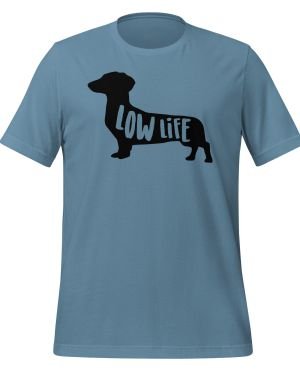 Low Life Dachshund T-Shirt